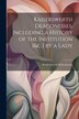 Kaiserswerth Deaconesses Including a History of the Institution [&c.] by a Lady, Paperback | Indigo Chapters