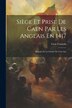 Siège Et Prise De Caen Par Les Anglais En 1417 by Léon François, Paperback | Indigo Chapters