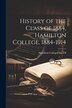History of the Class of 1884 Hamilton College 1884-1914, Paperback | Indigo Chapters