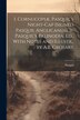 I. Cornucopiæ Pasquil's Night-Cap [Signed Pasquil Anglicanus]. Ii. Pasquil's Palinodia. Ed. With Notes and Illustr. by A.B. Grosart, Paperback