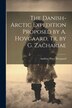 The Danish-Arctic Expedition Proposed by A. Hovgaard Tr. by G. Zachariae by Andreas Peter Hovgaard, Paperback | Indigo Chapters