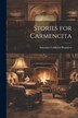 Stories for Carmencita by Salvador Calderón Ramírez, Paperback | Indigo Chapters