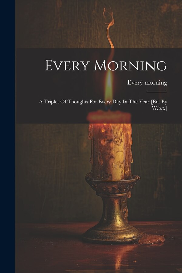 Every Morning, Paperback | Indigo Chapters