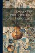 Sonata Per Violoncello E Pianoforte by Gian Francesco Malipiero, Paperback | Indigo Chapters