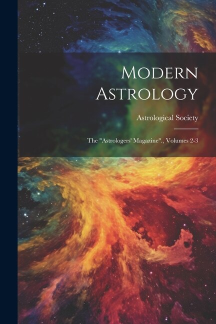 Modern Astrology by Astrological Society (England), Paperback | Indigo Chapters