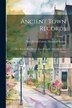 Ancient Town Records by New Haven Colony Historical Society, Paperback | Indigo Chapters