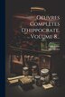 Oeuvres Complètes D'hippocrate Volume 8. by Emile Littre, Paperback | Indigo Chapters