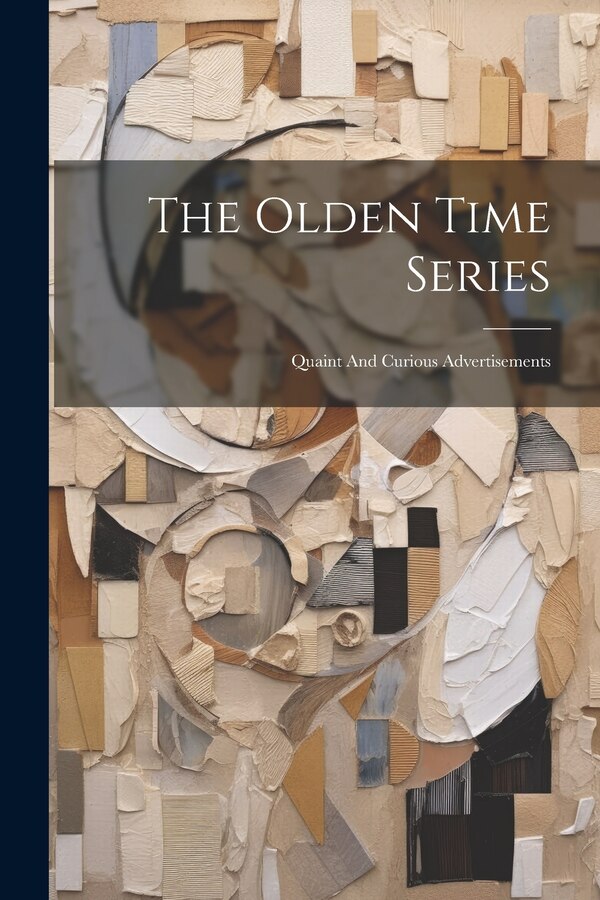 The Olden Time Series by Anonymous, Paperback | Indigo Chapters