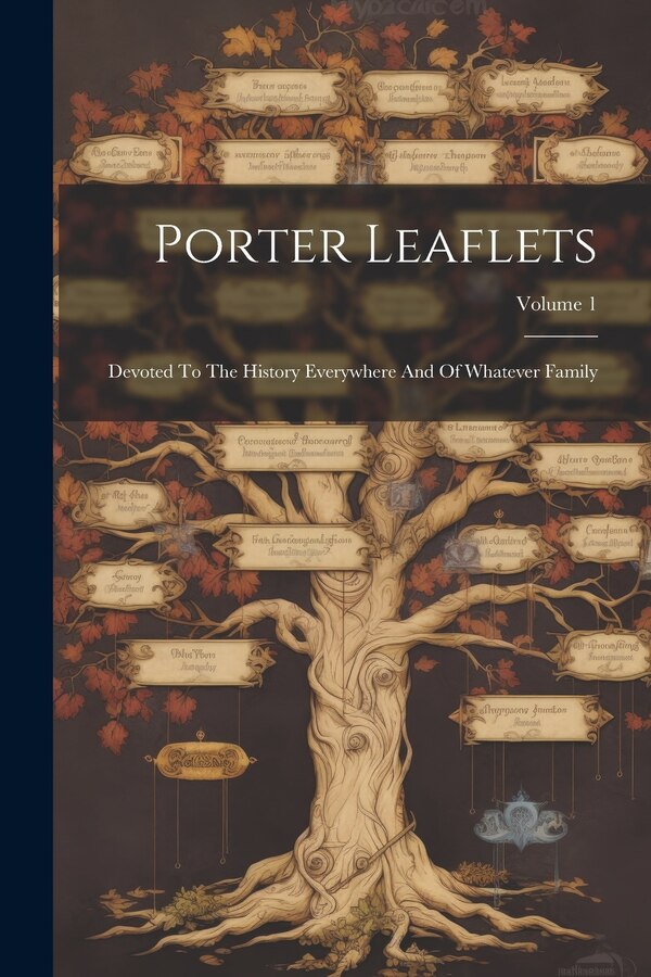 Porter Leaflets by Anonymous, Paperback | Indigo Chapters
