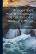 Geology and Water Resources of the Bighorn Basin Wyoming by Cassius a (Cassius Asa) 187 Fisher, Paperback | Indigo Chapters