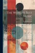 The World's Best Music by Anonymous, Paperback | Indigo Chapters