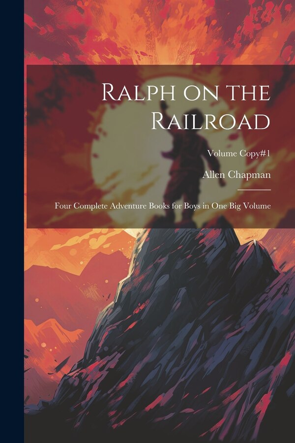 Ralph on the Railroad by Allen Chapman, Paperback | Indigo Chapters