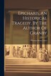 Epicharis An Historical Tragedy By The Author Of Granby by Thomas Henry Lister, Paperback | Indigo Chapters