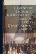 Eléments De Lecture Et D'orthographe À L'usage Des Ecoles D'enseignement Mutuel by Anonymous, Paperback | Indigo Chapters