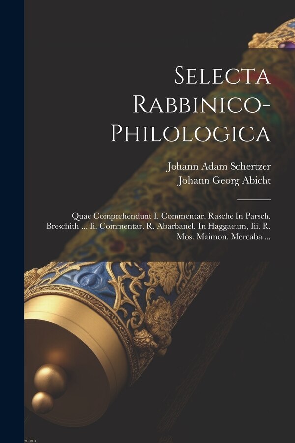 Selecta Rabbinico-philologica by Johann Adam Schertzer, Paperback | Indigo Chapters