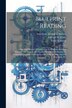 Blueprint Reading; A Practical Manual Of Instruction In Blueprint Reading Through The Analysis Of Typical Plates With Reference To by Kenison Ervin