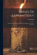 Année De L'enfant Jésus by Paul Fliche, Paperback | Indigo Chapters