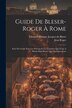 Guide De Bleser-roger À Rome by Jean Roger, Paperback | Indigo Chapters
