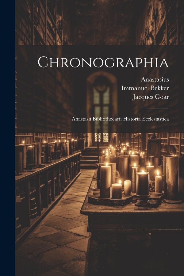 Chronographia by Theophanes (the Confessor), Paperback | Indigo Chapters