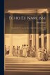 Echo Et Narcisse by Poizat Alfred 1863-1936, Paperback | Indigo Chapters
