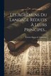 Les Agrémens Du Langage Réduits À Leurs Principes. by Étienne-Simon de Gamaches, Paperback | Indigo Chapters
