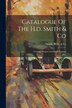 Catalogue Of The H.d. Smith & Co by H D & Co Smith, Paperback | Indigo Chapters
