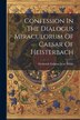 Confession In The Dialogus Miraculorum Of Caesar Of Heisterbach by Frederick Erdman Jesse Wilde, Paperback | Indigo Chapters