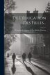 De L'éducation Des Filles. by François De Salignac De La Mothe Fénel, Paperback | Indigo Chapters
