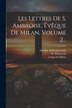 Les Lettres De S. Ambroise Évêque De Milan Volume 2. by Aurelius Ambrosius (saint, Paperback | Indigo Chapters