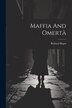 Maffia And Omertà by Richard Bagot, Paperback | Indigo Chapters