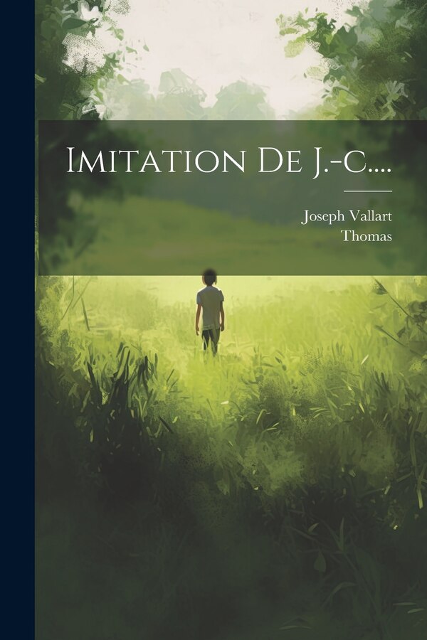 Imitation De J.-c by Thomas (a Kempis), Paperback | Indigo Chapters