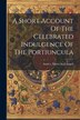 A Short Account Of The Celebrated Indulgence Of The Portiuncula by Assisi S Maria Degli Angeli