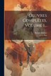 Oeuvres Complètes Volume 1. by Baruch Spinoza (dit Benedictus De), Paperback | Indigo Chapters