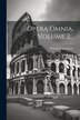 Opera Omnia Volume 2. by Senator Cassiodorus, Paperback | Indigo Chapters