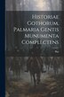 Historiae Gothorum Palmaria Gentis Munumenta Complectens by Pius (Papa II ), Paperback | Indigo Chapters