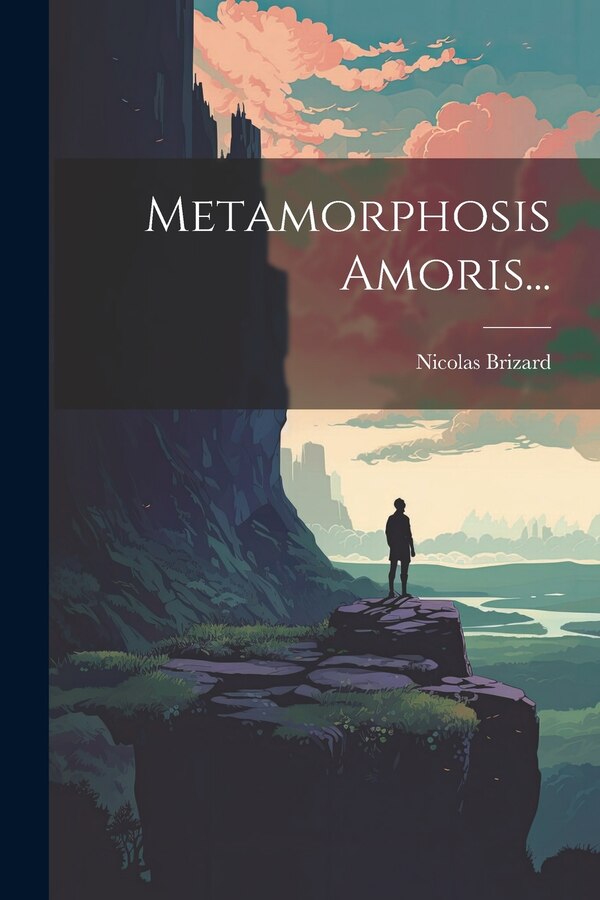 Metamorphosis Amoris. by Nicolas Brizard, Paperback | Indigo Chapters