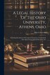 A Legal History Of The Ohio University Athens Ohio, Paperback | Indigo Chapters