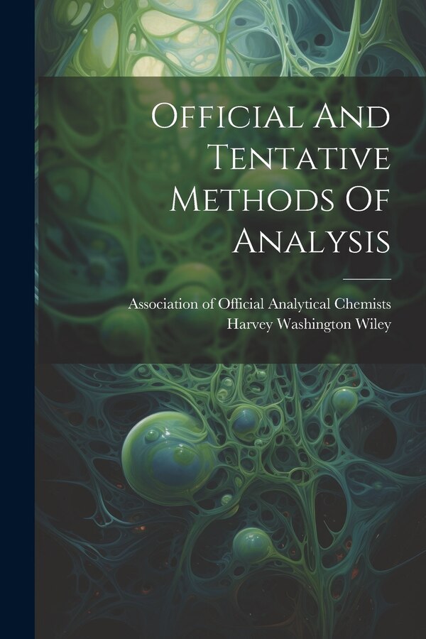 Official And Tentative Methods Of Analysis by Association of Official Analytical Ch, Paperback | Indigo Chapters