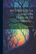 Mystères De La Création Traduit De L'hébreu. by Alexandre Weill, Paperback | Indigo Chapters