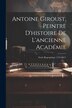 Antoine Giroust Peintre D'histoire De L'ancienne Académie by Anonymous, Paperback | Indigo Chapters