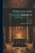 Pericles and Aspasia by Walter Savage Landor, Paperback | Indigo Chapters