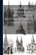 Differences in Judgements About Water-Baptism No Bar to Communication by T P, Paperback | Indigo Chapters