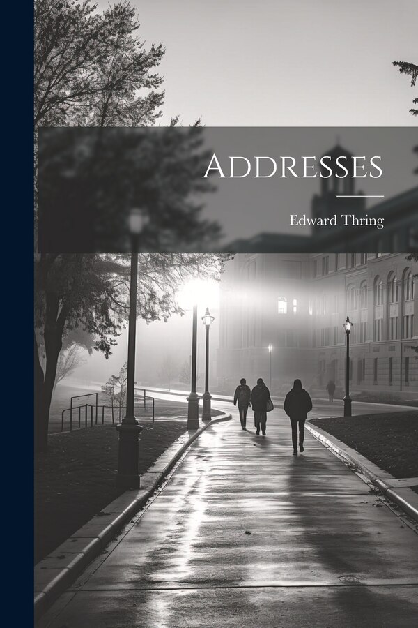 Addresses by Edward Thring, Paperback | Indigo Chapters