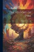 The History of Tyre by Columbia University, Paperback | Indigo Chapters