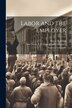 Labor and the Employer by Samuel Gompers, Paperback | Indigo Chapters