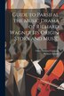 Guide to Parsifal the Music Drama of Richard Wagner Its Origin Story and Music by Richard Aldrich, Paperback | Indigo Chapters