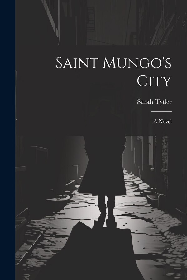 Saint Mungo's City by Sarah Tytler, Paperback | Indigo Chapters