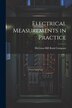 Electrical Measurements in Practice by Mcgraw-hill Book Company, Paperback | Indigo Chapters