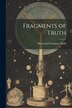 Fragments of Truth by Mead and Company Dodd, Paperback | Indigo Chapters