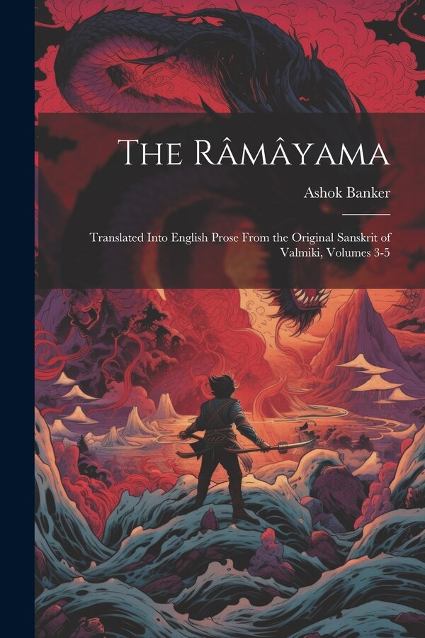 The Râmâyama by Ashok Banker, Paperback | Indigo Chapters